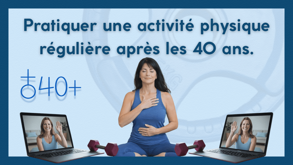 La importance de pratiquer une activité physique régulière après les 40 ans